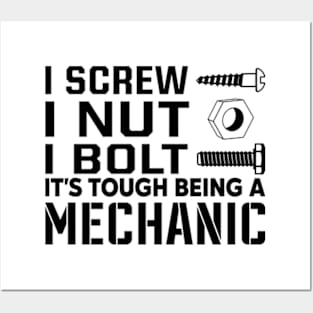 I screw i nut i bolt it's tough being a mechanic Posters and Art